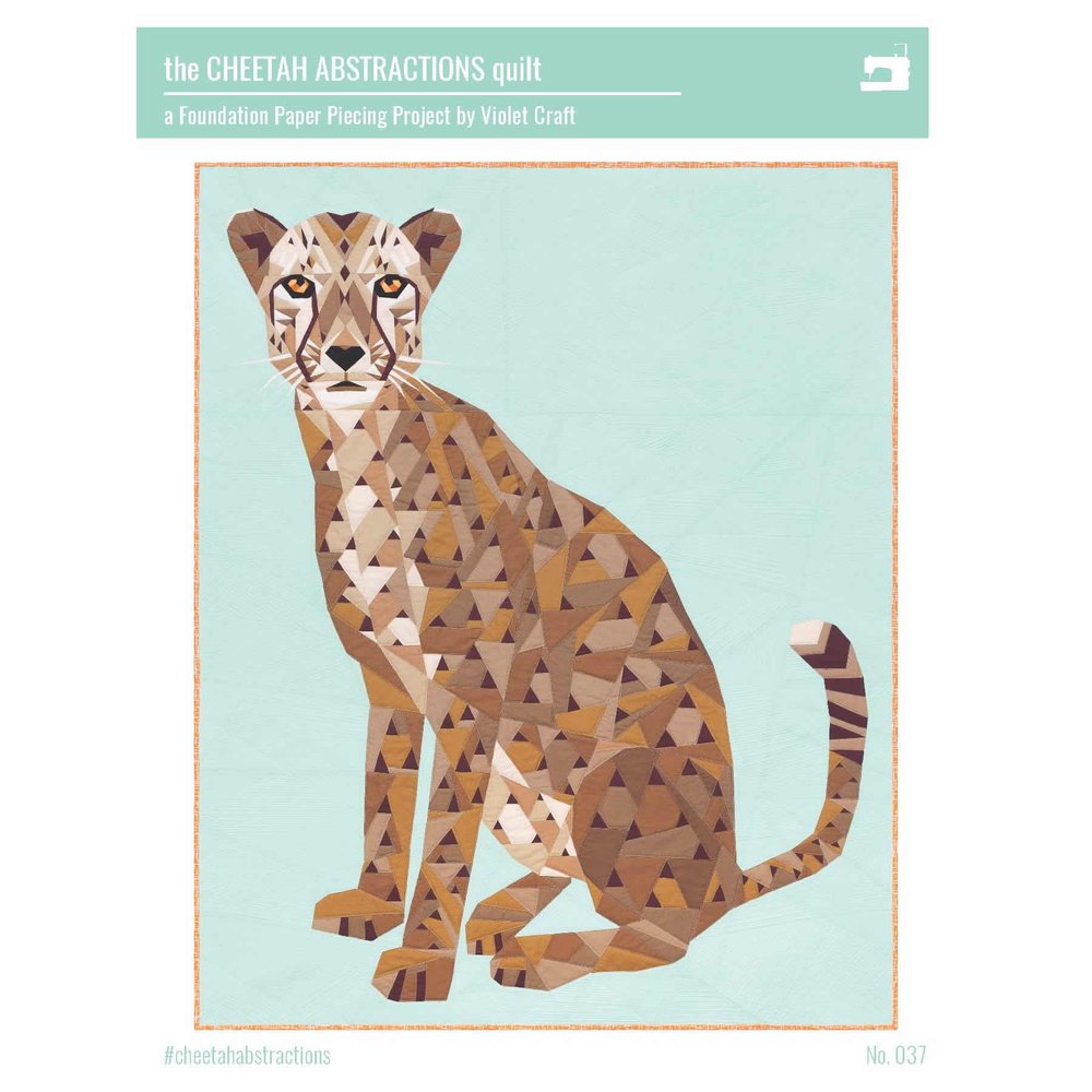 Jungle Abstractions Quilt Pattern - The Cheetah by Violet Craft